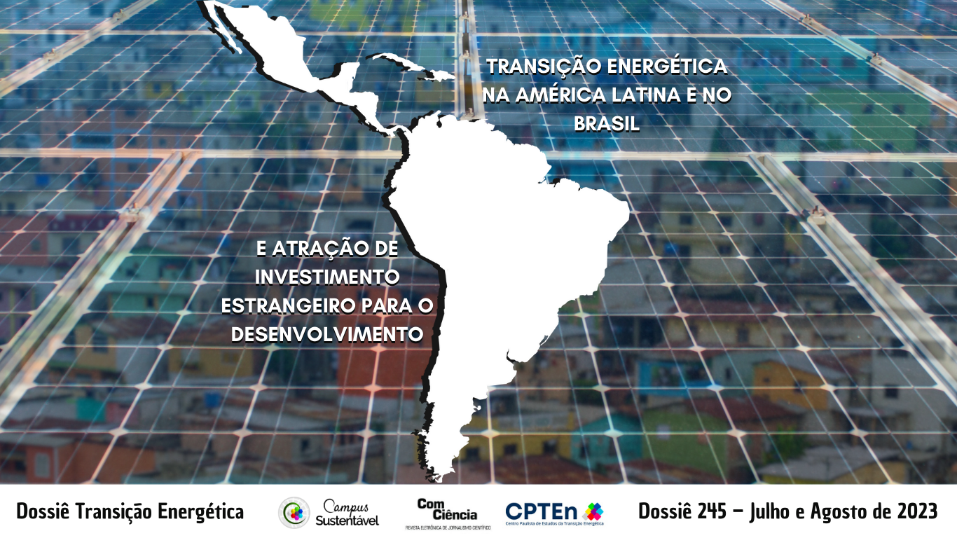 Transição Energética na América Latina e no Brasil e atração de